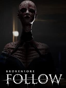 BrokenLore: Follow